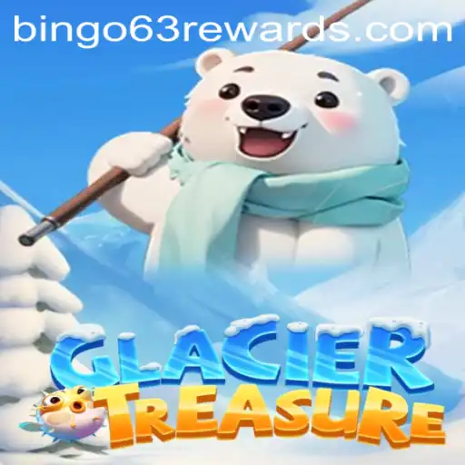 Explore the Exciting World of GlacierTreasure: The Coolest Adventure of Bingo63