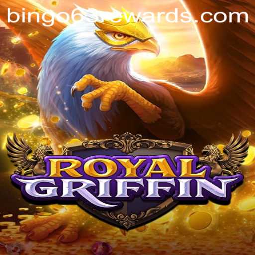Exploring the Majestic World of RoyalGriffin: An Insight into Bingo63 Dynamics